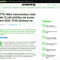 TTR: M&A movimentou mais de 12 mil milhes de euros em 2022. PLMJ destaca-se